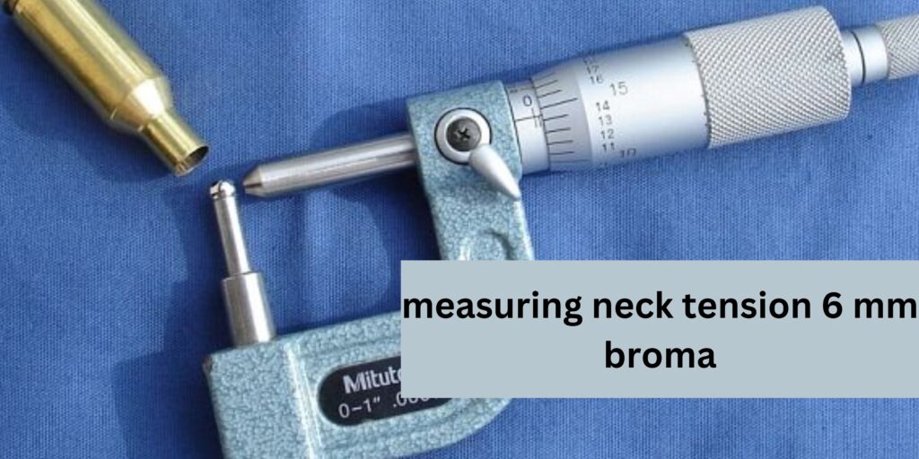 measuring neck tension 6 mm broma